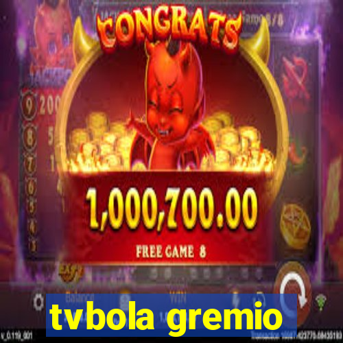 tvbola gremio